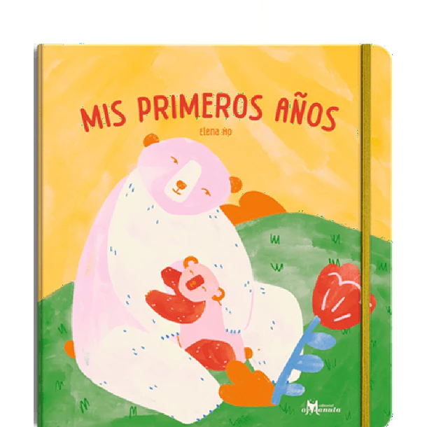 MIS  PRIMEROS AÑOS 