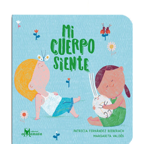 MI CUERPO SIENTE 