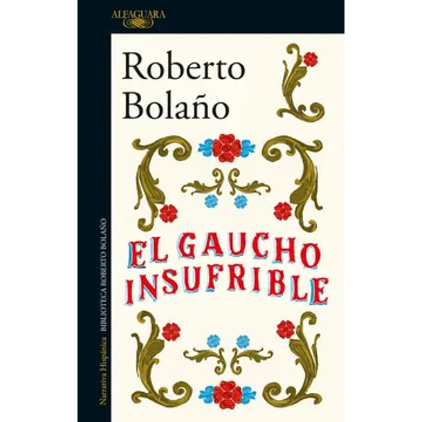 EL GAUCHO INSUFRIBLE  