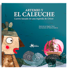 ARTEMIO Y EL CALEUCHE 