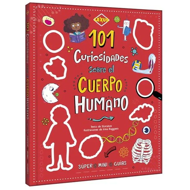 101 CURIOSIDADES SOBRE EL CUERPO HUMANO  