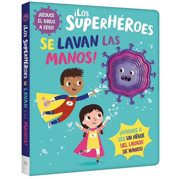 ¡LOS SUPERHÉROES SE LAVAN LAS MANOS! 