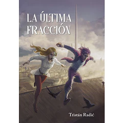 LA ÚLTIMA FRACCIÓN 