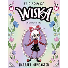 EL DIARIO DE WISKA #1: MI VIDA EN EL COLE 