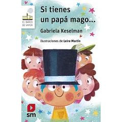 SI TIENES UN PAPÁ MAGO...