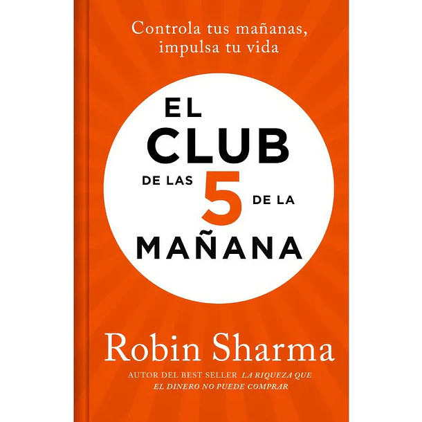 EL CLUB DE LAS 5 DE LA MAÑANA (TAPA DURA) (FIRMADO) 
