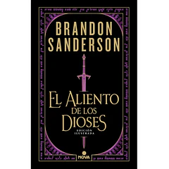 EL ALIENTO DE LOS DIOSES (EDICIÓN ILUSTRADA)