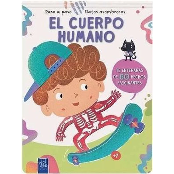 EL CUERPO HUMANO: PASO A PASO DATOS ASOMBROSOS 