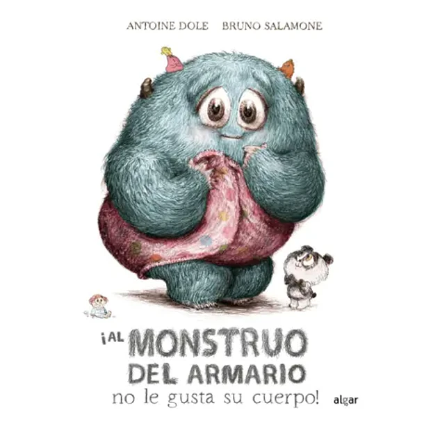 ¡AL MONSTRUO DEL ARMARIO NO LE GUSTA SU CUERPO! 