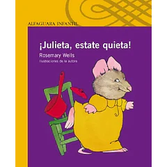¡JULIETA, ESTATE QUIETA!