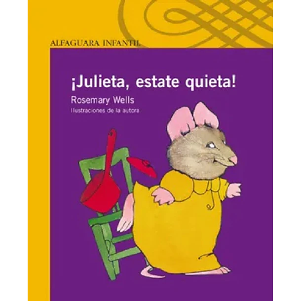 ¡JULIETA, ESTATE QUIETA! 