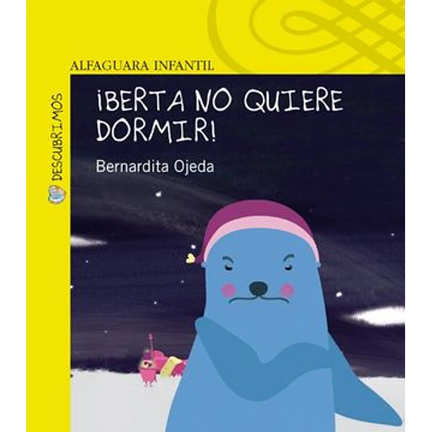 ¡BERTA NO QUIERE DORMIR! 
