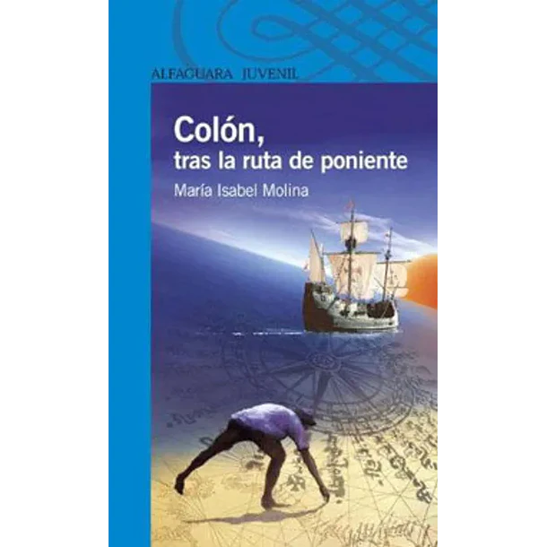 COLÓN, TRAS LA RUTA DE PONIENTE  
