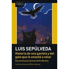 HISTORIA DE UNA GAVIOTA Y DEL GATO QUE LE ENSEÑO A VOLAR