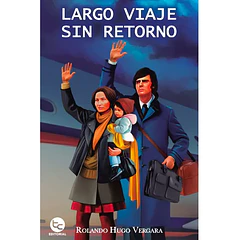 LARGO VIAJE SIN RETORNO 