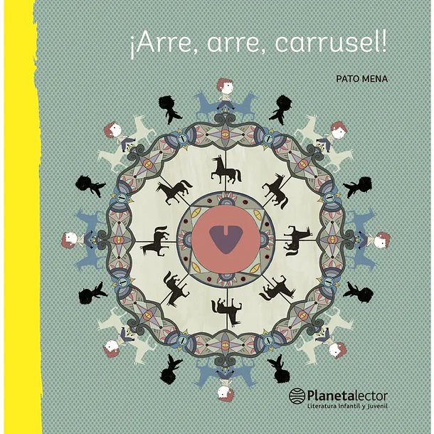¡ARRE, ARRE, CARRUSEL! 