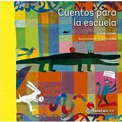 CUENTOS PARA LA ESCUELA 