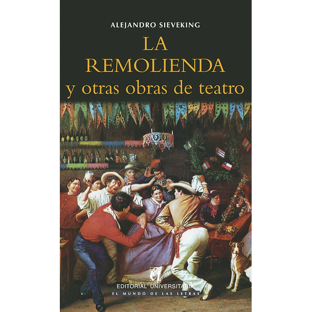 LA REMOLIENDA Y OTRAS OBRAS DE TEATRO  