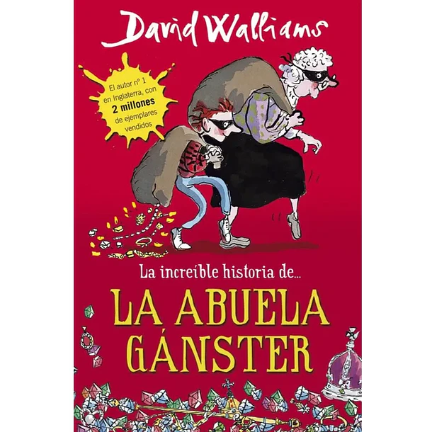 LA INCREÍBLE HISTORIA DE LA ABUELA GÁNSTER (TAPA DURA) 