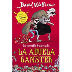 LA INCREÍBLE HISTORIA DE LA ABUELA GÁNSTER 