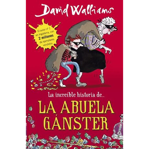 LA INCREÍBLE HISTORIA DE LA ABUELA GÁNSTER  