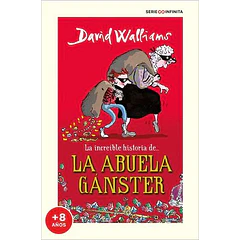 LA INCREÍBLE HISTORIA DE LA ABUELA GÁNSTER