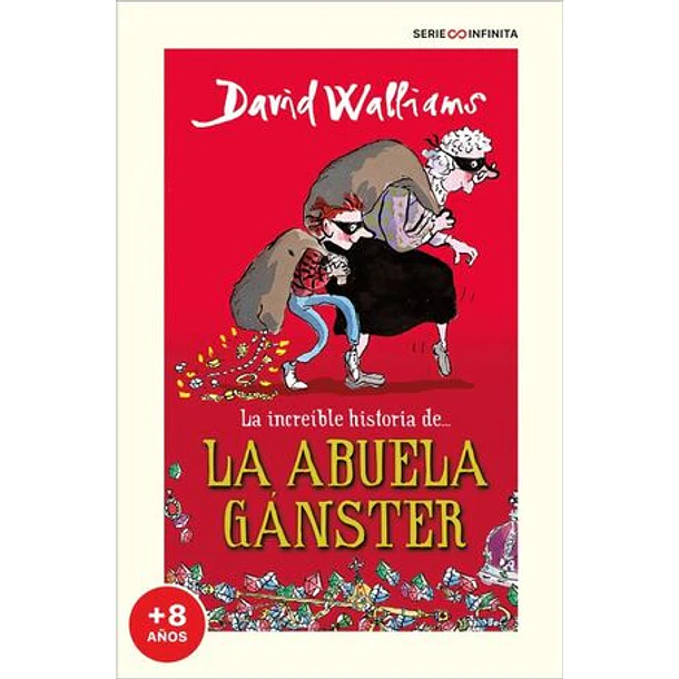 LA INCREÍBLE HISTORIA DE LA ABUELA GÁNSTER 