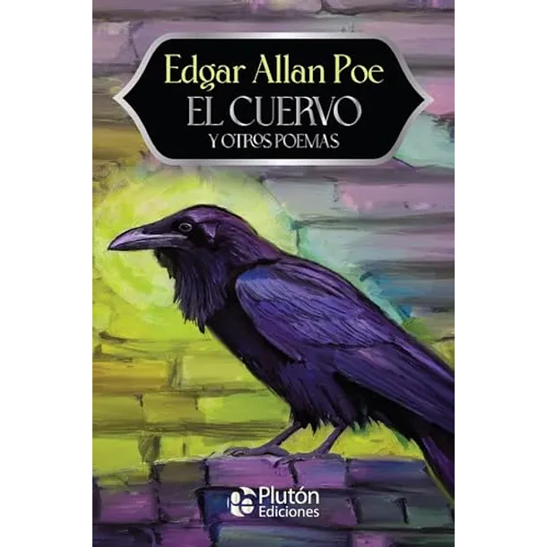 EL CUERVO Y OTROS POEMAS 