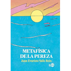 METAFISICA DE LA PEREZA