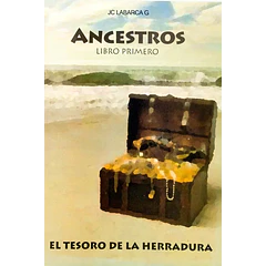 EL TESORO DE LA HERRADURA- ANCESTROS LIBRO PRIMERO
