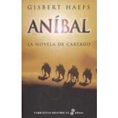 ANIBAL (LA NOVELA DE CARTAGO)
