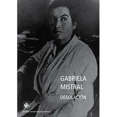 DESOLACION-GABRIELA MISTRAL