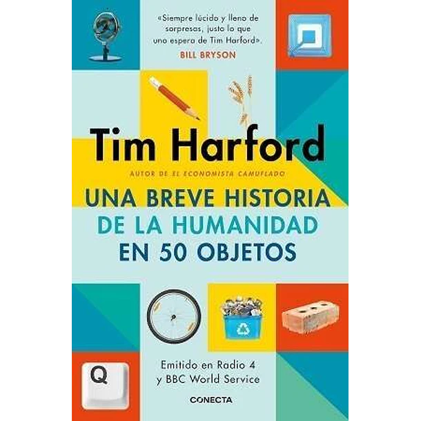 UNA BREVE HISTORIA DE LA HUMANIDAD EN 50 OBJETOS 