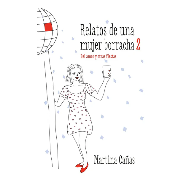 RELATOS DE UNA MUJER BORRACHA 2 