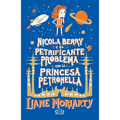NICOLAS BERRY Y EL PETRIFICANTE PROBLEMA CON LA PRINCESA PETRONELLA
