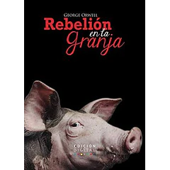 REBELIÓN EN LA GRANJA
