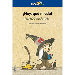 ¡HUY, QUÉ MIEDO!