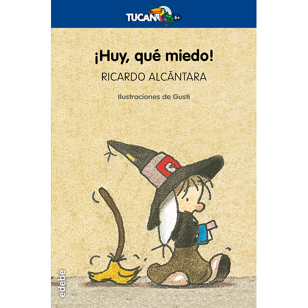 ¡HUY, QUÉ MIEDO! 