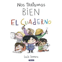 NOS TRATAMOS BIEN. EL CUADERNO 