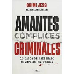 CRIMINALES AMANTES COMPLICES 