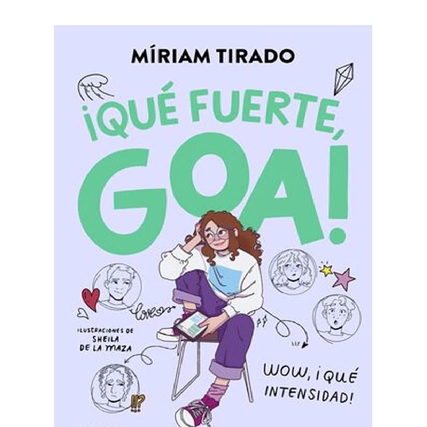 ME LLAMO GOA 2. ¡QUE FUERTE, GOA! 