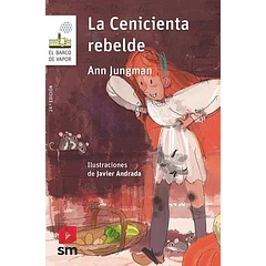 LA CENICIENTA REBELDE
