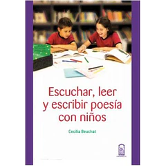 ESCUCHAR, LEER Y ESCRIBIR POESIA CON NIÑOS