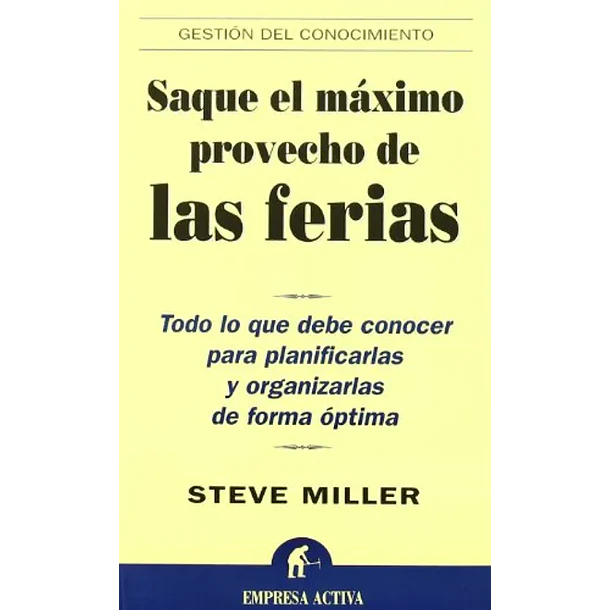 SAQUE EL MAXIMO PROVECHO DE LAS FERIAS 