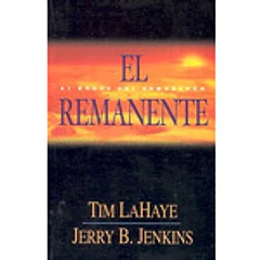 EL REMANENTE: AL BORDE DEL ARMAGEDÓN