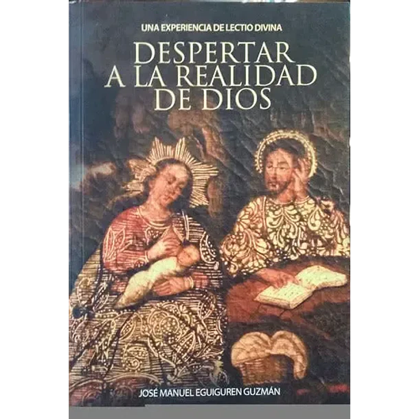 DESPERTAR A LA REALIDAD DE DIOS 