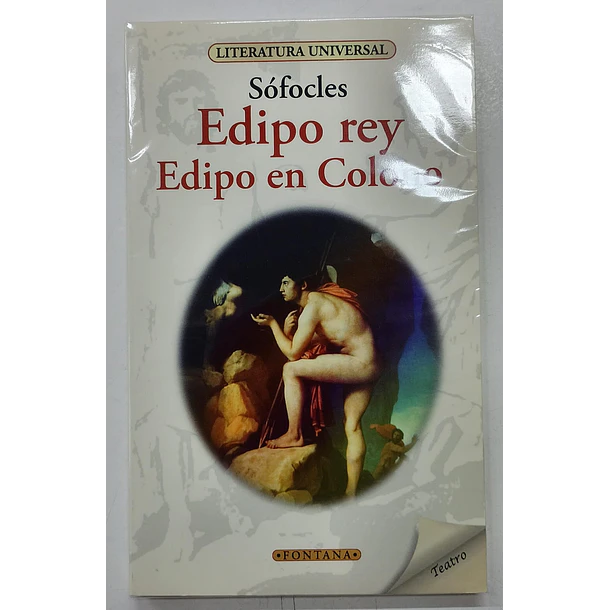 EDIPO REY, EDIPO EN COLONO 