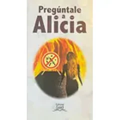 PREGÚNTALE A ALICIA