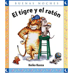 EL TIGRE Y EL RATÓN