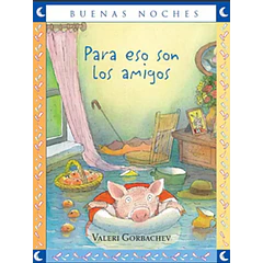 PARA ESO SON LOS AMIGOS